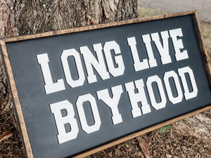 LONG LIVE BOYHOOD